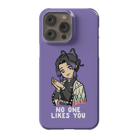 No One Likes You Shinobu Kocho Phone Case